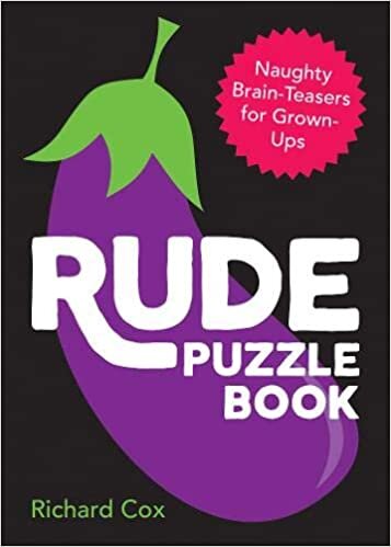 okumak Cox, R: Rude Puzzle Book: Naughty Brain-Teasers for Grown-Ups