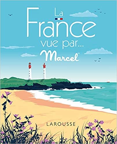 okumak La France vue par MARCEL (Beaux livres Larousse)
