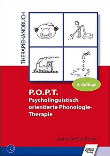 okumak P.O.P.T. Psycholinguistisch orientierte Phonologie-Therapie: Therapiehandbuch