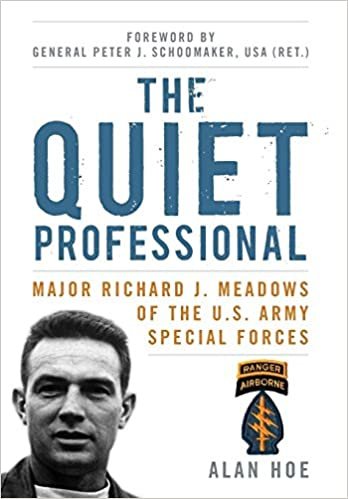 okumak The Quiet Professional: Major Richard J. Meadows of the U.S. Army Special Forces (American Warriors) (American Warriors Series)