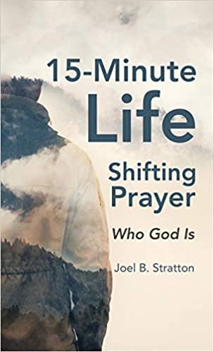 okumak 15-minute Life-shifting Prayer: Who God Is