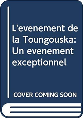 okumak L&#39;événement de la Toungouska: Un événement exceptionnel