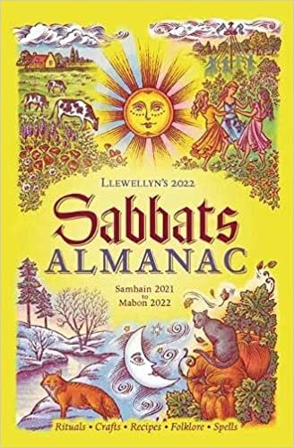 okumak Llewellyn&#39;s 2022 Sabbats Almanac: Samhain 2021 to Mabon 2022