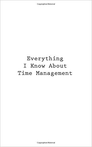 okumak Everything I Know About Time Management