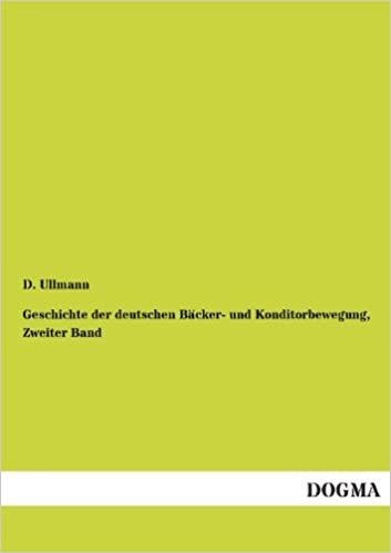 okumak Geschichte der deutschen Bäcker- und Konditorbewegung, Zweiter Band