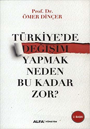 okumak Türkiye&#39;de Değişim Yapmak Neden Bu Kadar Zor?