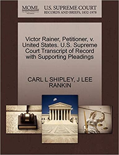 okumak Victor Rainer, Petitioner, V. United States. U.S. Supreme Court Transcript of Record with Supporting Pleadings