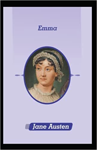 Emma By Jane Austen: Illustrated Edition
