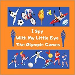 okumak I Spy With My Little Eye The Olympic Games: Activity Book for kids aged 4-8 | Picture Puzzle for toddlers