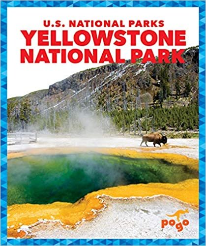 okumak Yellowstone National Park (U.S. National Parks)