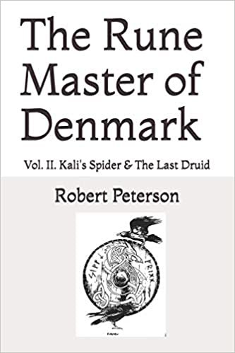okumak The Rune Master of Denmark Vol. II: Kali&#39;s Spider &amp; The Last Druid: 2