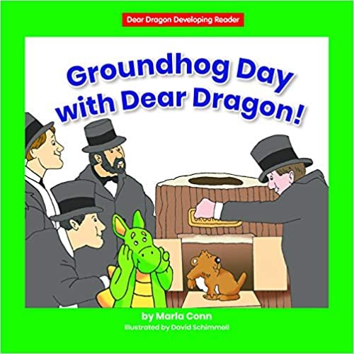 okumak Groundhog Day with Dear Dragon! (Dear Dragon Developing Readers. Level D)