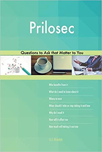 okumak Prilosec 523 Questions to Ask that Matter to You