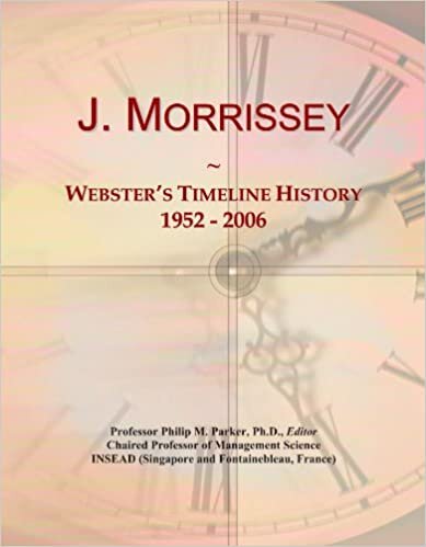 okumak J. Morrissey: Webster&#39;s Timeline History, 1952 - 2006