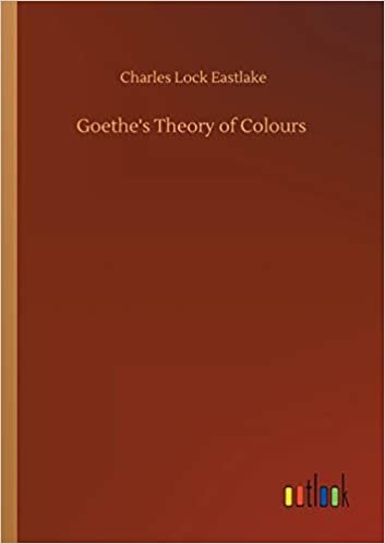 okumak Goethe&#39;s Theory of Colours