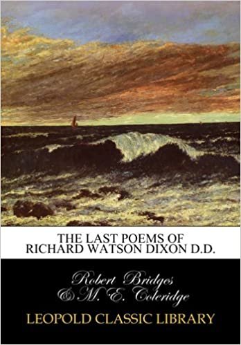 okumak The last poems of Richard Watson Dixon D.D.