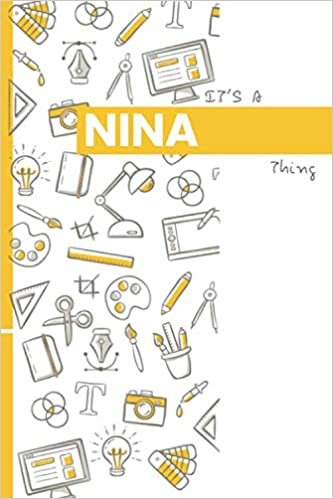 okumak IT&#39;S A NINA THING: YOU WOULDN&#39;T UNDERSTAND Lined Notebook / Journal Gift, 120 Pages, Glossy Finish