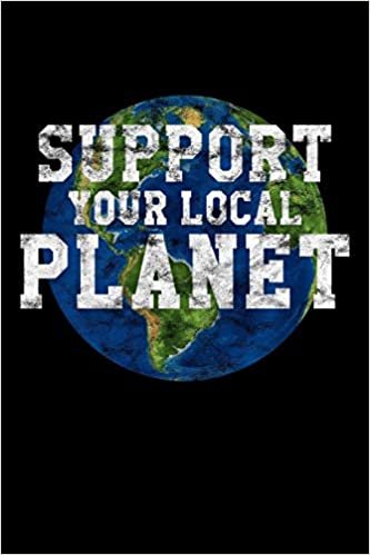 okumak Support Your Local Planet: Kalender 2020 (Jahres, Monats und Wochenplaner) DIN A5 - 120 Seiten