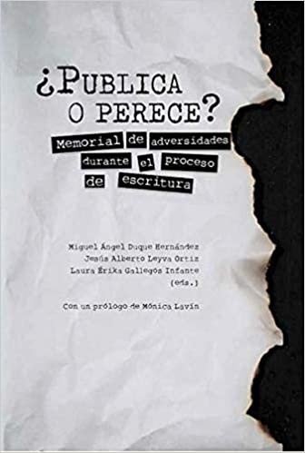 okumak ?Publica o perece?: memorial de adversidades durante el proceso de escritura