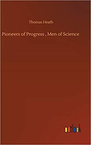 okumak Pioneers of Progress , Men of Science