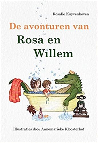 okumak De avonturen van Rosa &amp; Willem