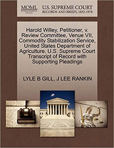 okumak Harold Willey, Petitioner, v. Review Committee, Venue VII, Commodity Stabilization Service, United States Department of Agriculture. U.S. Supreme Court Transcript of Record with Supporting Pleadings