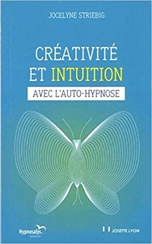 okumak Créativité et intuition avec l&#39;auto-hypnose