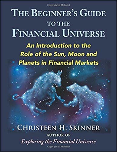 okumak The Beginners Guide to the Financial Universe : An Introduction to the Role of the Sun, Moon and Planets in Financial Markets