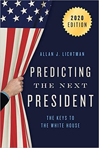 okumak Predicting the Next President: The Keys to the White House, 2020