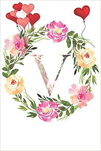 okumak V: Monogram Letter Initial V Notebook for All,Valentine Day,120 Pages, Floral 6 x 9