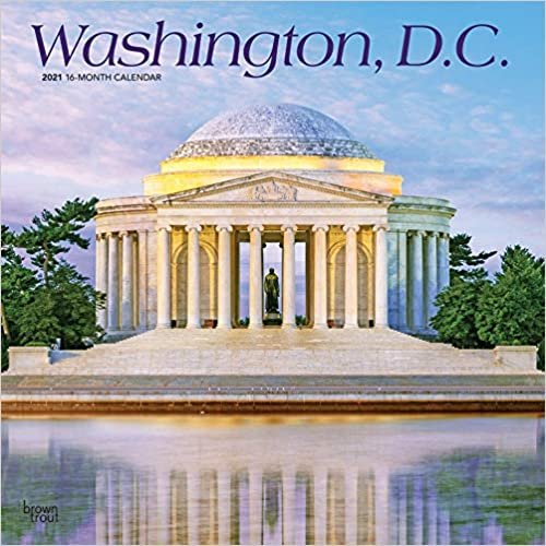 okumak Washington, D. C. 2021 - 16-Monatskalender: Original BrownTrout-Kalender [Mehrsprachig] [Kalender] (Wall-Kalender)
