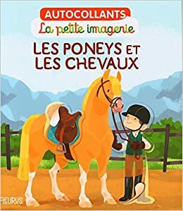 okumak Les poneys et les chevaux (LA PETITE IMAGERIE AUTOCOLLANT)