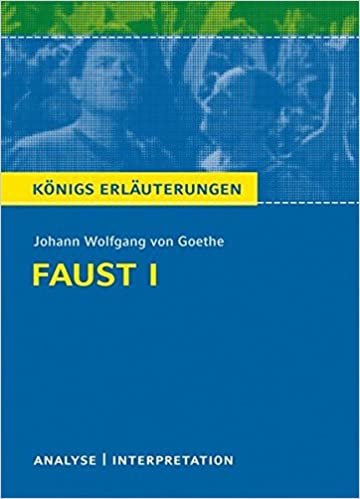 okumak Faust I. Textanalyse und Interpretation: Alle erforderlichen Infos für Abitur, Matura, Klausur und Referat plus Musteraufgaben mit Lösungen