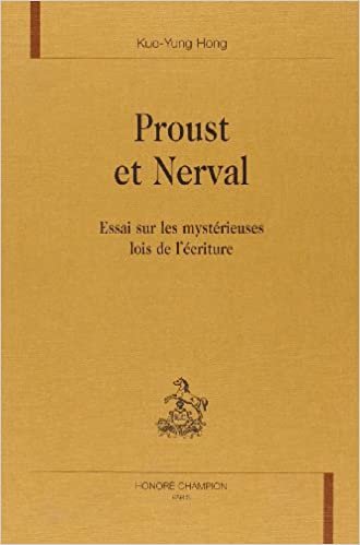 okumak Proust et Nerval - essai sur les mystérieuses lois de l&#39;écriture
