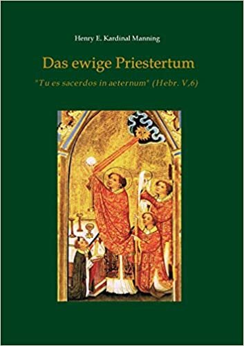 okumak Das ewige Priestertum: &quot;Tu es sacerdos in aeternum&quot; (Hebr V,6)
