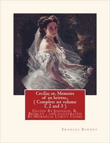 okumak Cecilia; or, Memoirs of an heiress. By: Frances Burney, A NOVEL: ( Complete set volume 1, 2 and 3 ),Edited By:Johnson, R. Brimley (1867-1932) and ... an English botanist and mycologist.: 1-2-3