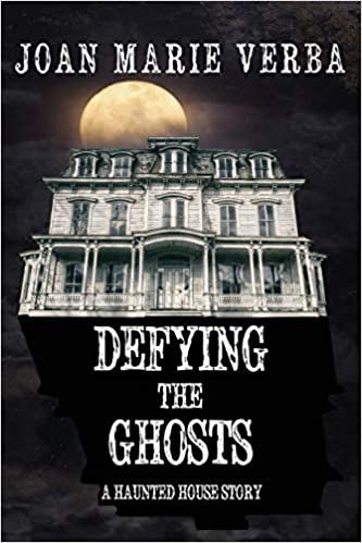 okumak Defying the Ghosts: A Haunted House Story