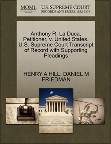 okumak Anthony R. La Duca, Petitioner, v. United States. U.S. Supreme Court Transcript of Record with Supporting Pleadings