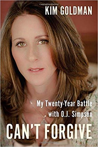 okumak Cant Forgive: My 20-Year Battle with O.J. Simpson