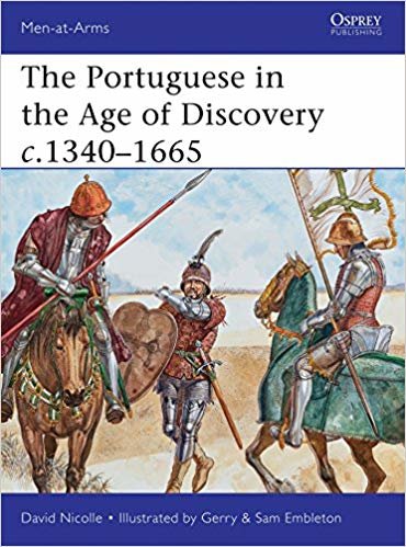 okumak The Portuguese in the Age of Discovery c.1340-1665 (Men-at-Arms)