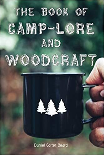 okumak The Book of Camp-Lore and Woodcraft