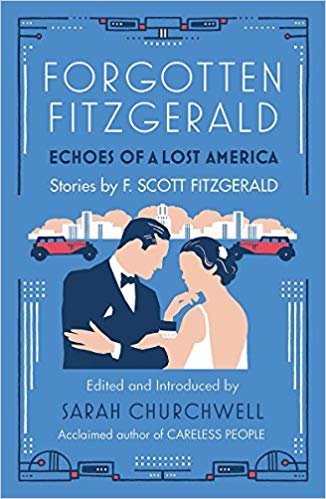 okumak Forgotten Fitzgerald : Echoes of a Lost America
