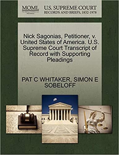 okumak Nick Sagonias, Petitioner, v. United States of America. U.S. Supreme Court Transcript of Record with Supporting Pleadings
