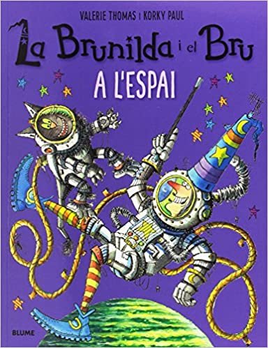 okumak La Brunilda i el Bru. A l&#39;espai