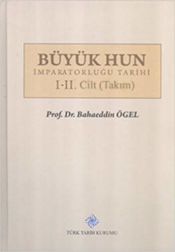 okumak Büyük Hun İmparatorluğu Tarihi I-II. Cilt (Takım)