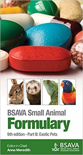 okumak BSAVA Small Animal Formulary : Part B: Exotic Pets