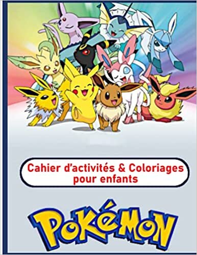 okumak Cahier d&#39;activités &amp; Coloriages Pokémon pour Enfants: pokémon coloriage, pokémon rubis et saphir