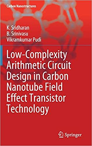 okumak Low-Complexity Arithmetic Circuit Design in Carbon Nanotube Field Effect Transistor Technology (Carbon Nanostructures)