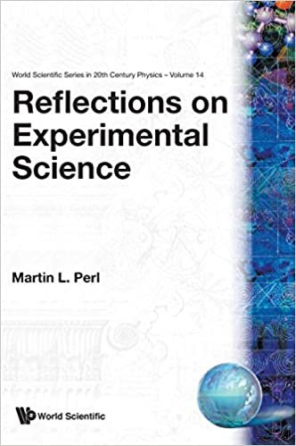 okumak An Experimenter&#39;s Life: Martin Perl (World Scientific Series in 20th Century Physics, Vol 14)