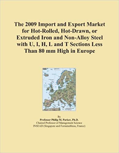 okumak The 2009 Import and Export Market for Hot-Rolled, Hot-Drawn, or Extruded Iron and Non-Alloy Steel with U, I, H, L and T Sections Less Than 80 mm High in Europe
